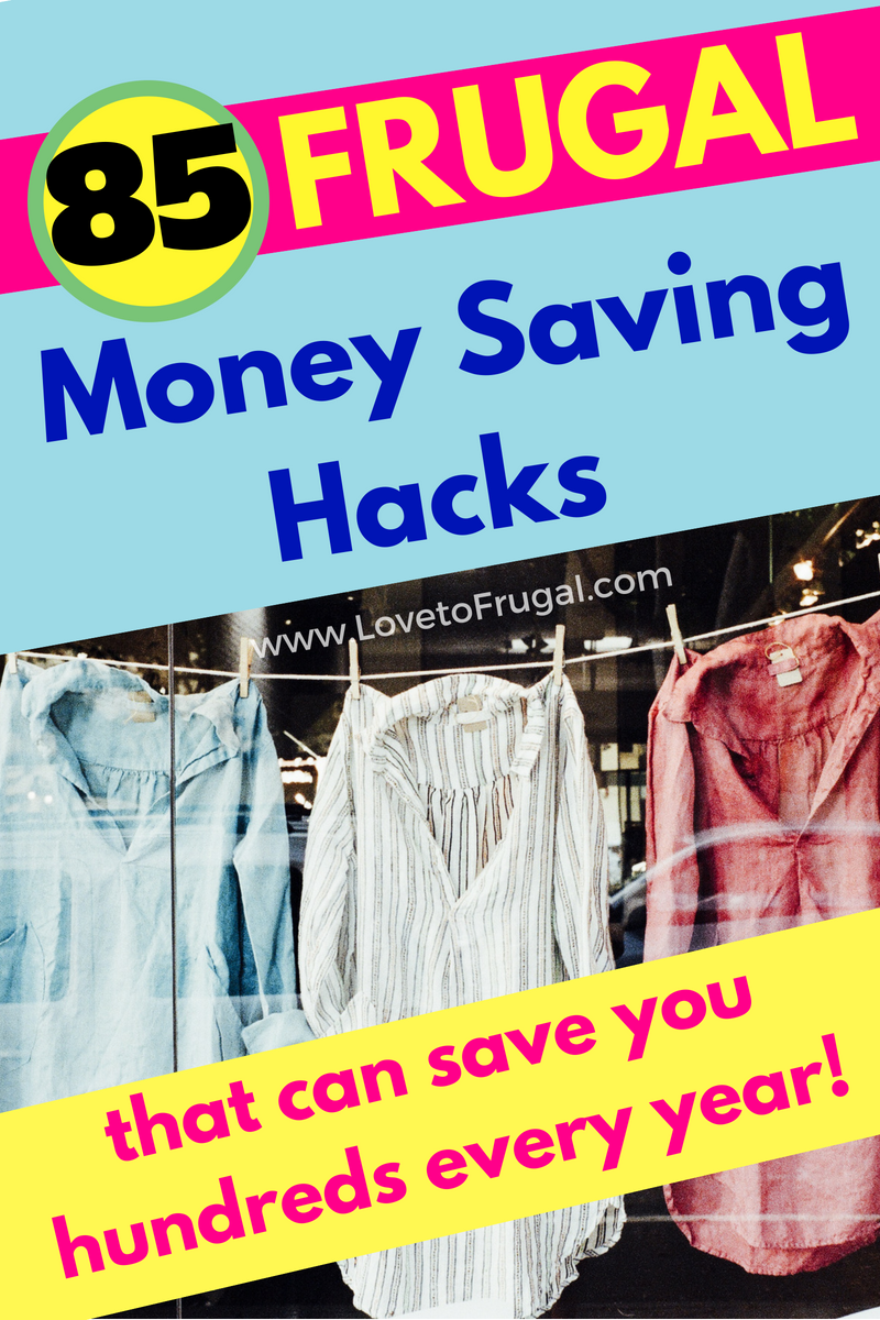 85 Amazing Frugal Tips To Help You Save Money - Love To Frugal