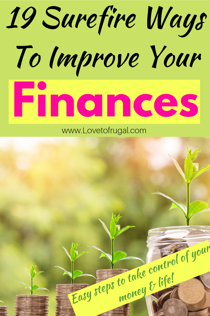 Easy Ways To Improve Your Finances - Love To Frugal