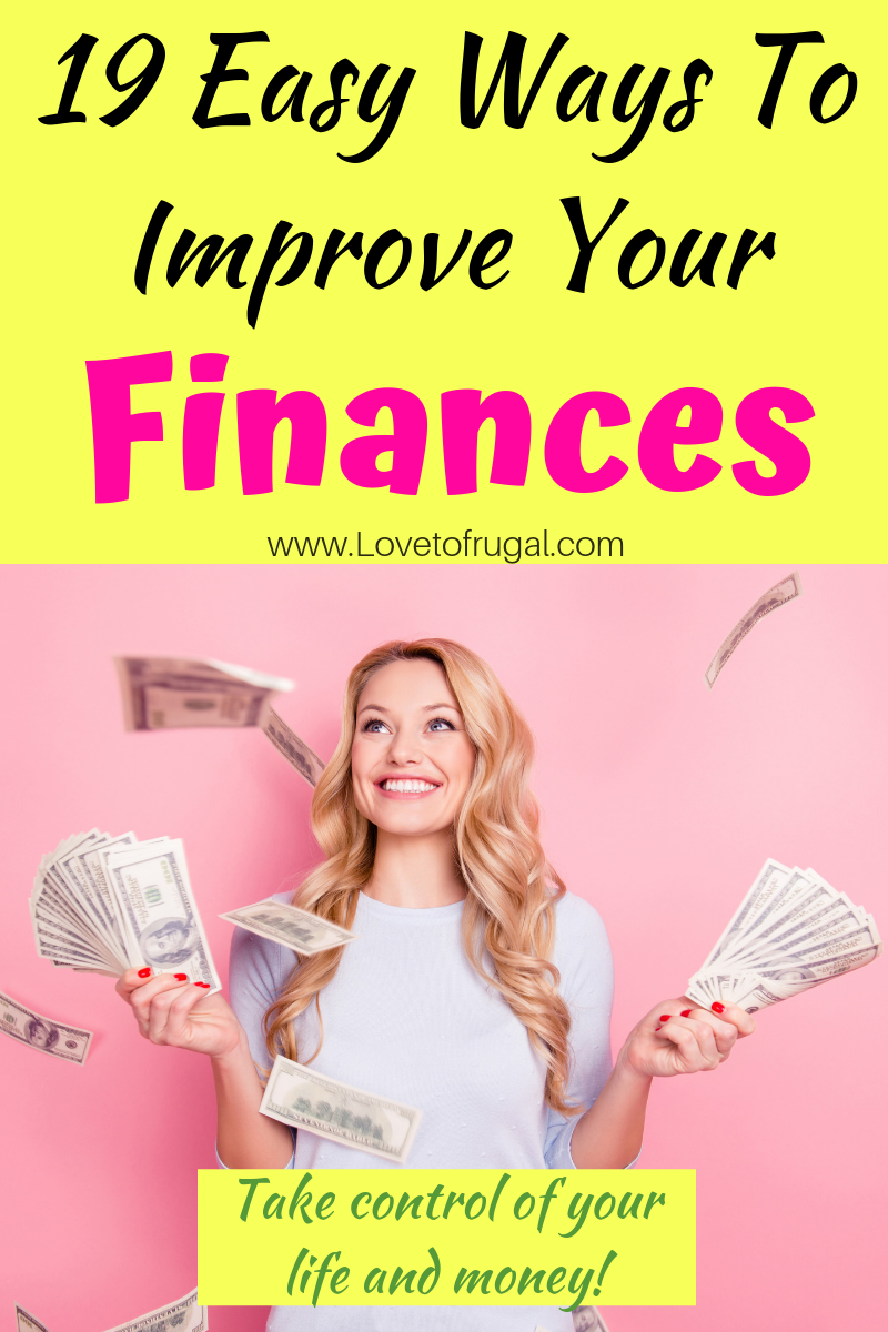 Easy Ways To Improve Your Finances - Love To Frugal