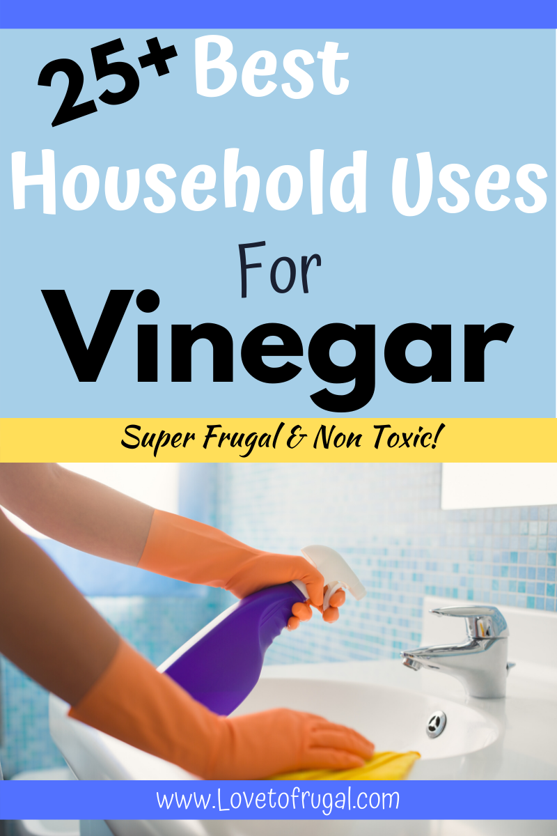 25+ Best Household Uses For Vinegar - Love To Frugal