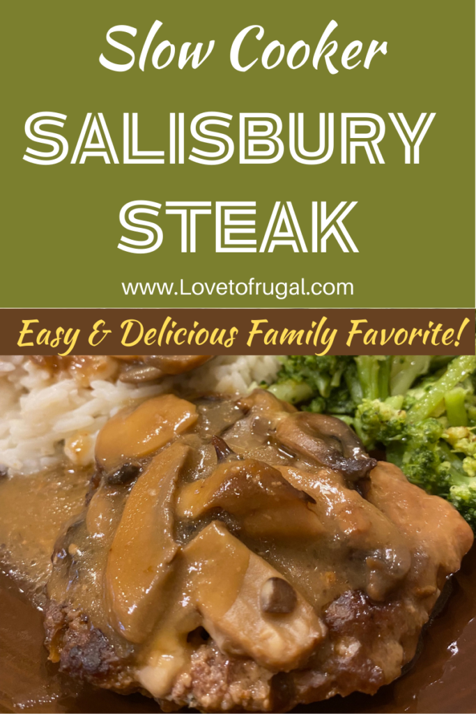 Slow Cooker Salisbury Steak - Love To Frugal