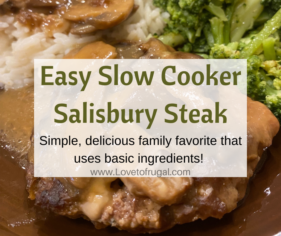 Slow Cooker Salisbury Steak - Love To Frugal